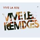 Vive les Remixes