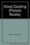 Good cooking : the second Piccolo cookbook