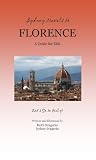 Sydney Travels to Florence: A Guide for Kids - Let's Go to Italy!