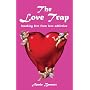 The Love Trap: Breaking Free from Love Addiction