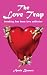 The Love Trap: Breaking Free from Love Addiction