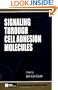 Signaling Through Cell Adhesion Molecules (Methods in Signal Transduction Series)