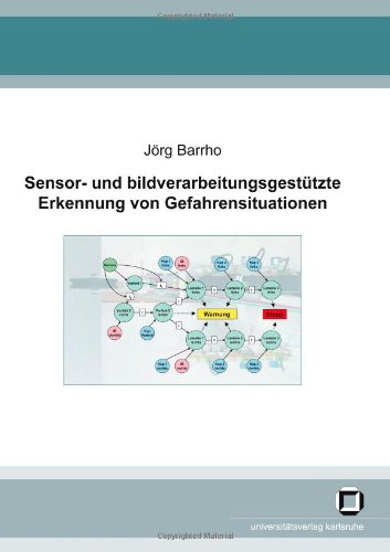 Sensor- und bildverarbeitungsgest�tzte Erkennung von Gefahrensituationen