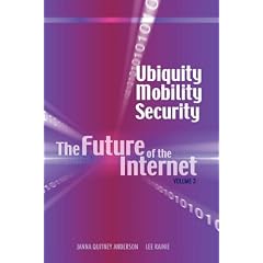 Ubiquity, Mobility, Security: The Future of the Internet, Volume 3