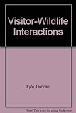 Visitor-wildlife interactions : a conceptual model