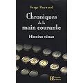 Chroniques de la main courante : Histoires v�cues