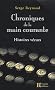 Chroniques de la main courante : Histoires v�cues