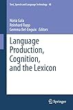 Language production, cognition, and the lexicon