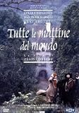 Produkt-Bild: Tutte le mattine del mondo - Tous les matins du monde
