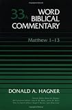 Buy : MATTHEW VOL 33A HB: Matthew 1-13 (Word Biblical Commentary)