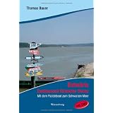 Ostw�rts: Zweitausend Kilometer Donau. Mit dem Paddelboot zum Schwarzen Meervon "Thomas Bauer"