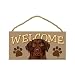 labrador42  - Chocolate Labrador Retriever Wood Welcome Door Sign 5x10