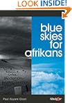Blue Skies for Afrikans: Life and Dea...