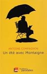 Un �t� avec Montaigne