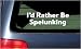I'd Rather Be Spelunking White Vinyl Sticker