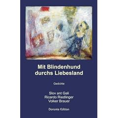 Mit Blindenhund durchs Liebesland: Gedichte