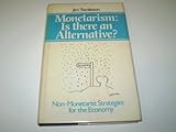 Monetarism : is there an alternative?