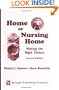 Home or Nursing Home: Making the Right Choices, Second Edition (SPRINGER SERIES IN ADULTHOOD & AGING)