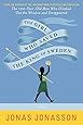 The Girl Who Saved the King of Sweden: A Novel