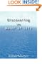 Discovering the Water of Life: Victory in Christ, Holy Spirit, Christian Dream Interpretation, Myers-Briggs Personality Type, Culture, and Revival.