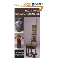 Arts and Crafts Collector's Guide, The by David Rago