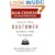 What the Customer Wants You to Know: How Everybody Needs to Think Differently About Sales
