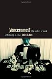 Venceremos?: The Erotics of Black Self-making in Cuba (Perverse Modernities)