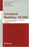 Conceptual Modeling - ER 2006: 25th International Conference on Conceptual Modeling, Tucson, AZ, USA, November 6-9, 2006, Proceedings