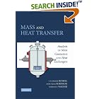 Mass and Heat Transfer: Analysis of Mass Contactors and Heat Exchangers (Cambridge Series... by  T. W. Fraser Russell, Anne S. Robinson, and Norman J. Wagner