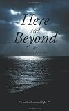 Here and Beyond