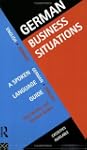 German Business Situations: A Spoken...