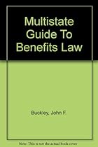 Multistate Guide To Benefits Law