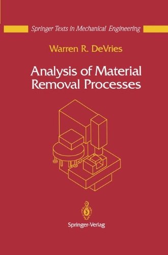 Analysis of Material Removal Processes (Mechanical Engineering Series)