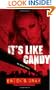 It's Like Candy: An Urban Novel