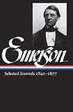 Ralph Waldo Emerson: Selected Journals 1841-1877 (Library of America)