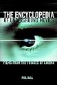 The Encyclopedia of Underground Movies: Films from the Fringes of Cinema