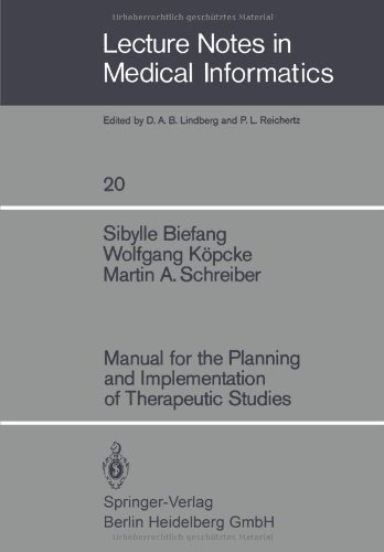 Manual for the Planning and Implementation of Therapeutic Studies (Lecture Notes in Medical Informatics)