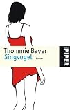 Singvogel - Thommie Bayer