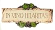 In Vino Hilaritas In wine there is Fun!