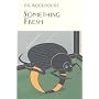 Something Fresh (Everyman Wodehouse)