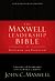 Maxwell Leadership Bible, Revised and Updated