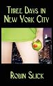 Three Days in New York City