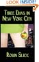 Three Days in New York City