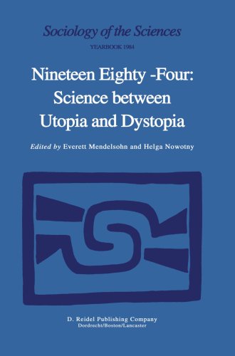 Nineteen Eighty-Four: Science Between Utopia and Dystopia