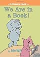 We Are in a Book! (An Elephant and Piggie Book)