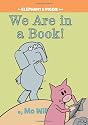 We Are in a Book! (An Elephant and Piggie Book)