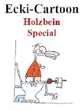 Ecki-Cartoon Holzbein-Special