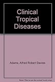 Clinical tropical diseases