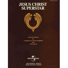 Jesus Christ Superstar -- A Rock Opera: Piano/Vocal