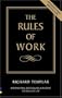 The Rules of Work: A Definitive Code for Personal Success